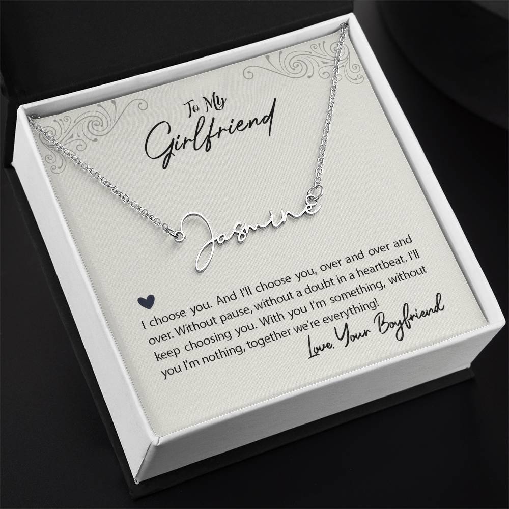 Signature Name Necklace - I Choose You