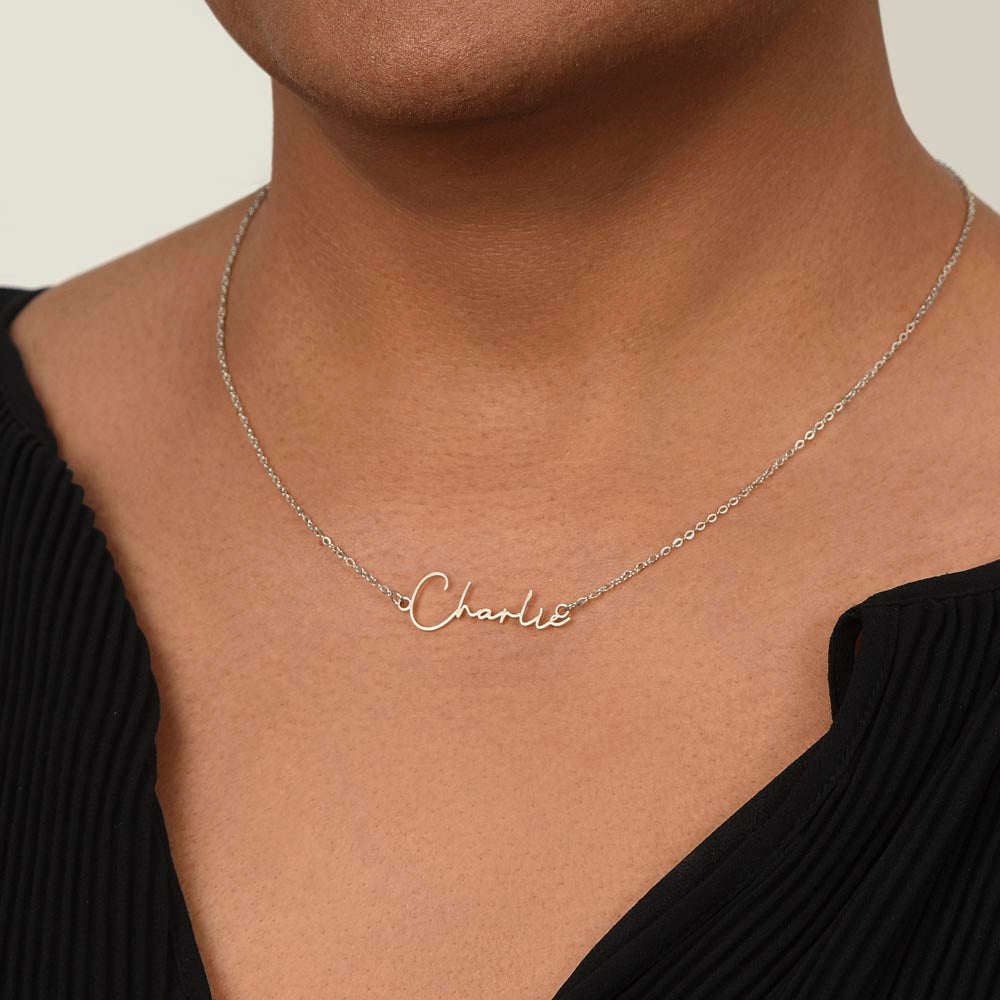 Signature Name Necklace - I Choose You