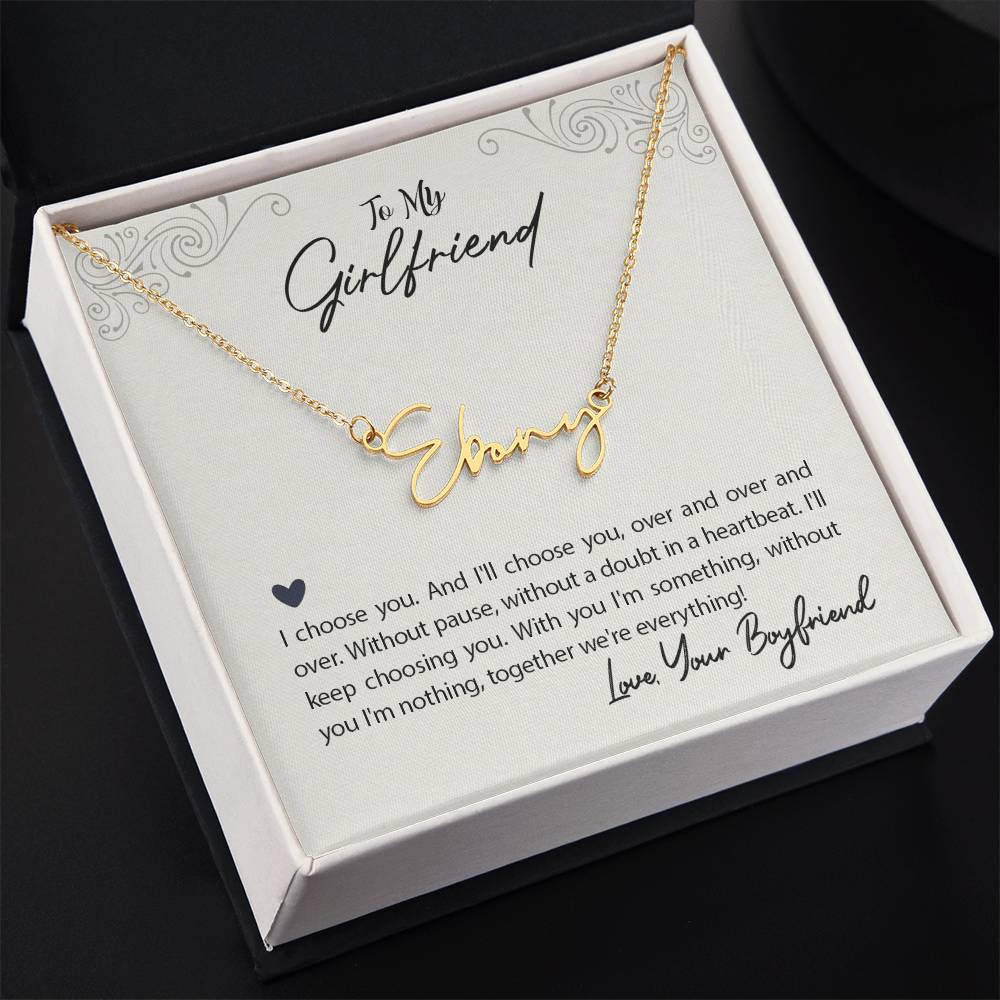 Signature Name Necklace - I Choose You