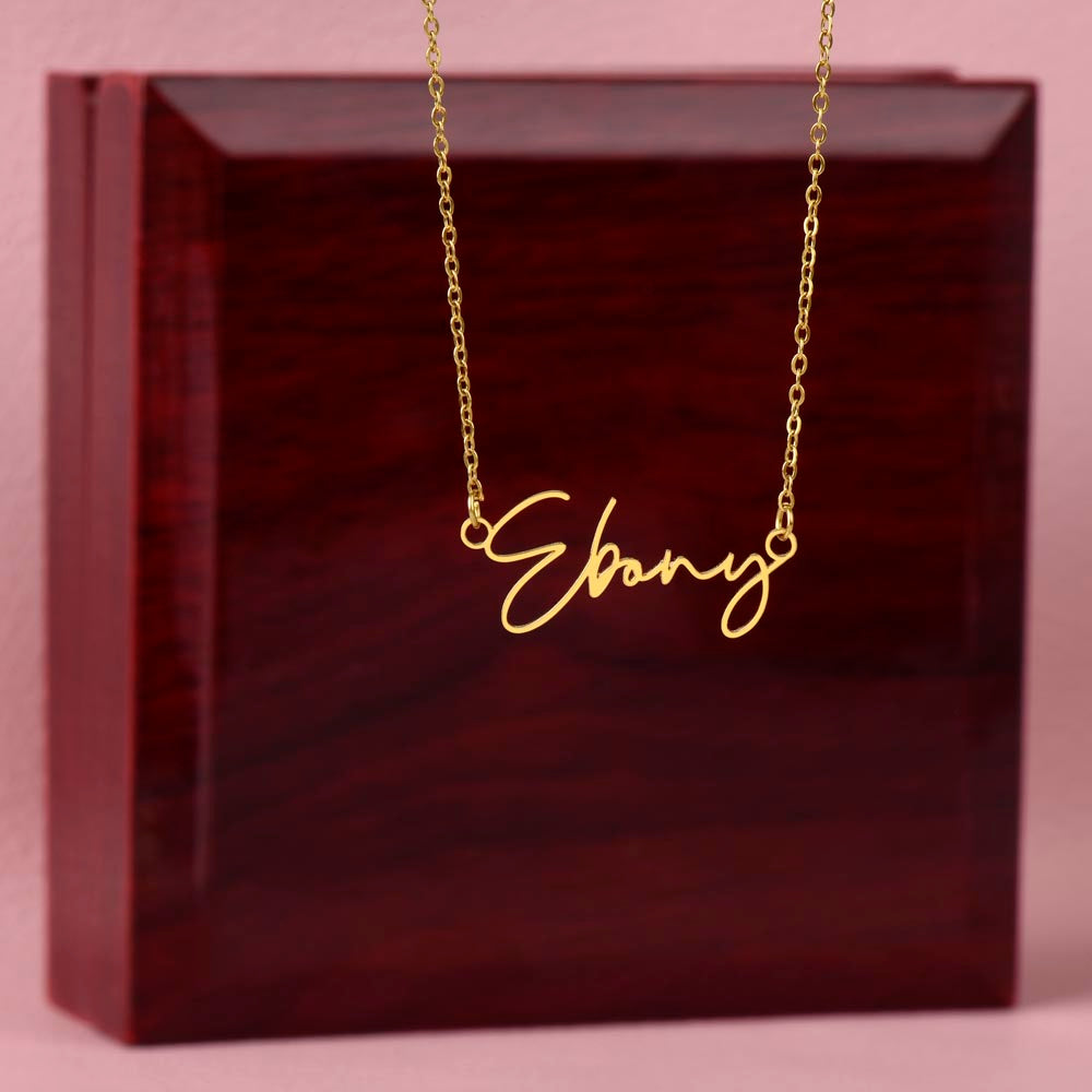 Signature Name Necklace - I Choose You