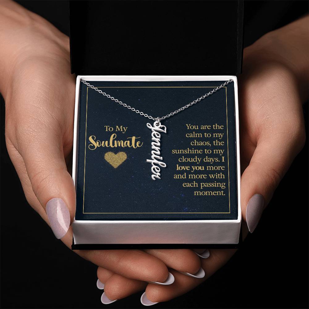 Vertical Name Necklace - You Are The Calm To My Chaos